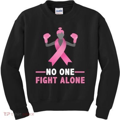 No One Fights  Alone Breast Cancer Kids Sweatshirt