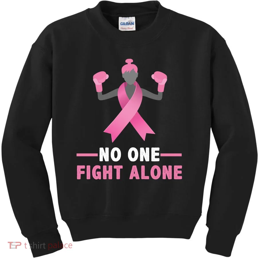 No One Fights  Alone Breast Cancer Kids Sweatshirt