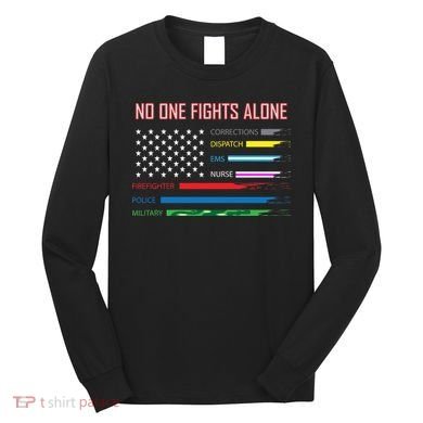 No One Fights Alone Long Sleeve Shirt