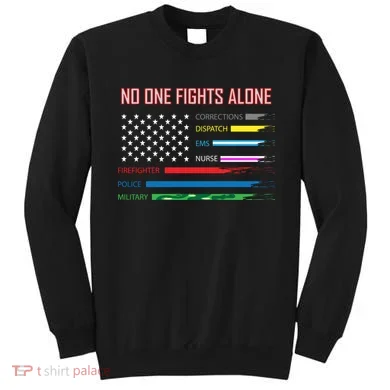 No One Fights Alone Sweatshirt