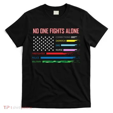 No One Fights Alone T-Shirt