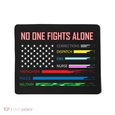 No One Fights Alone Mousepad