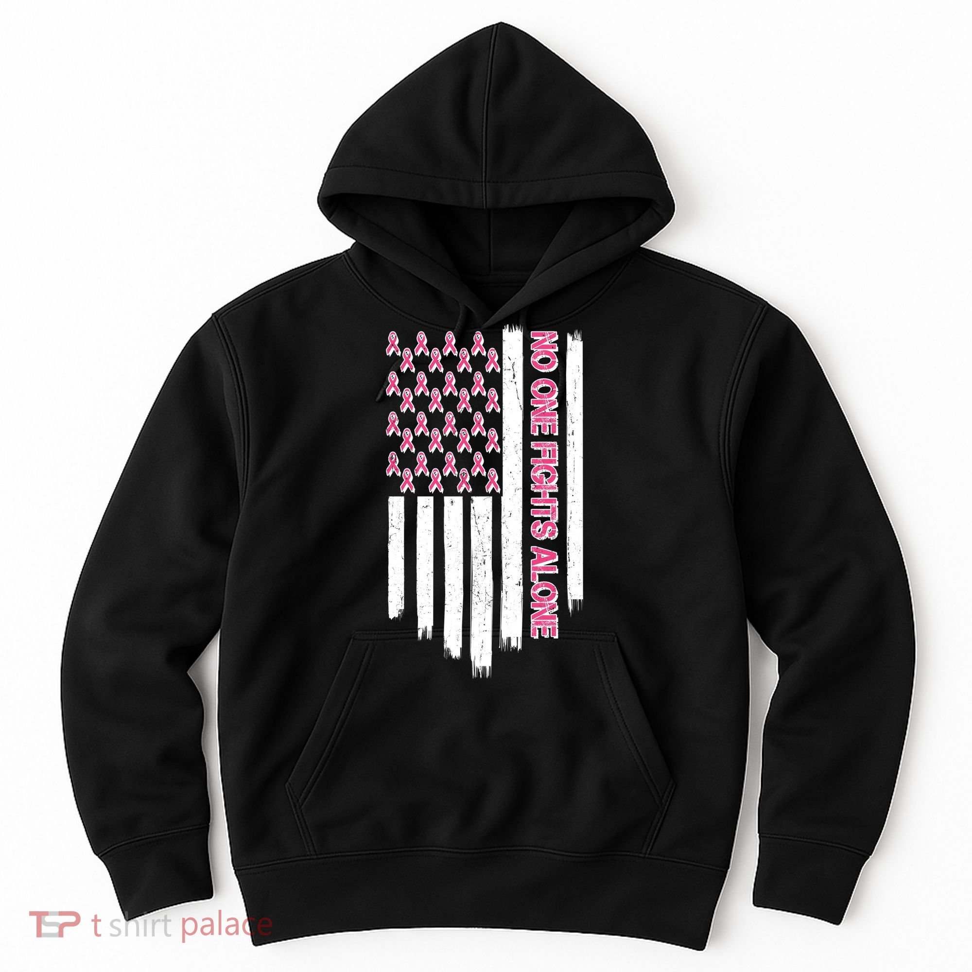 No One Fights Alone Breast Cancer Awareness American Pink Ribbons Flag Hoodie