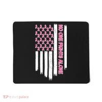 No One Fights Alone Breast Cancer Awareness American Pink Ribbons Flag Mousepad thumb 0