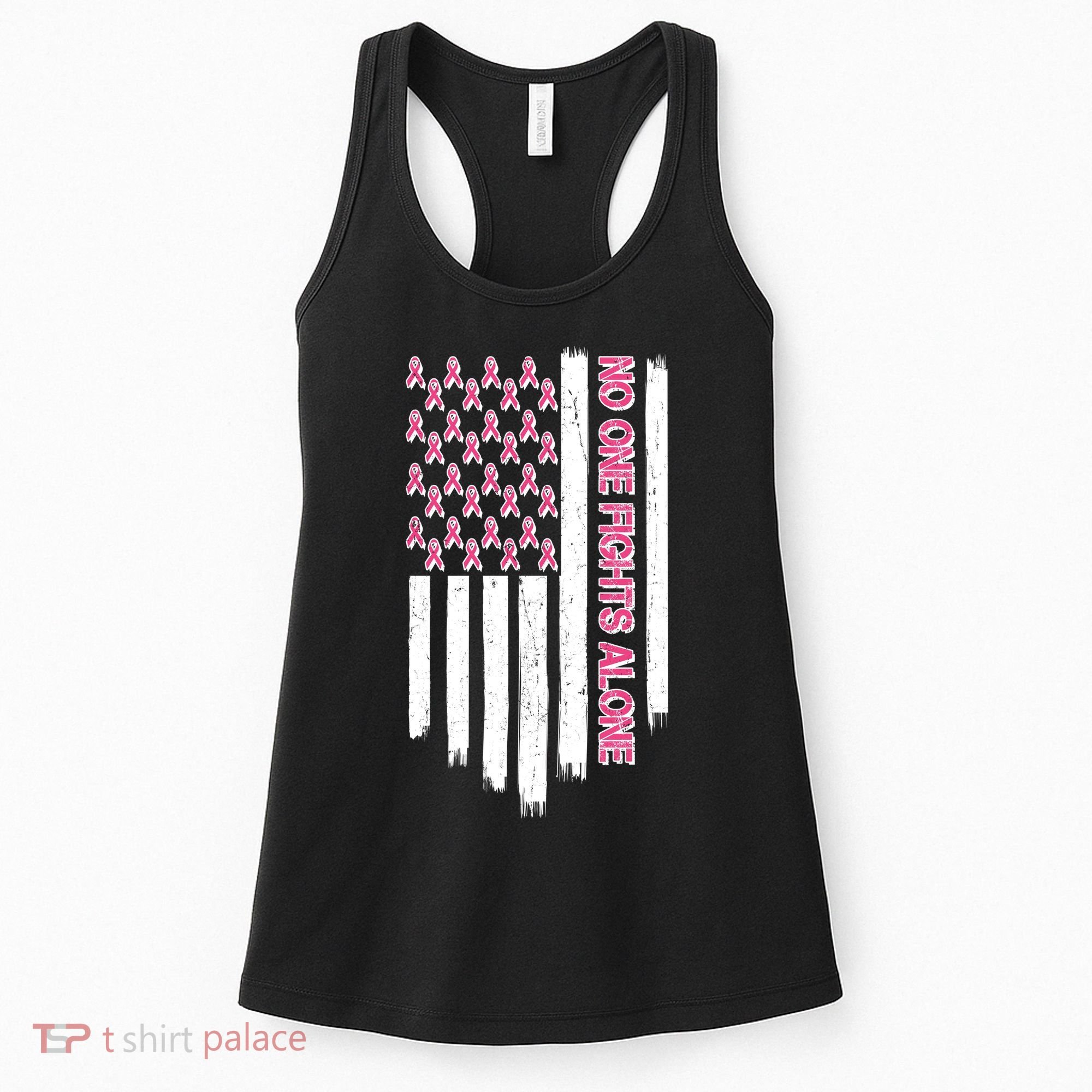 No One Fights Alone Breast Cancer Awareness American Pink Ribbons Flag Women's Tank Top