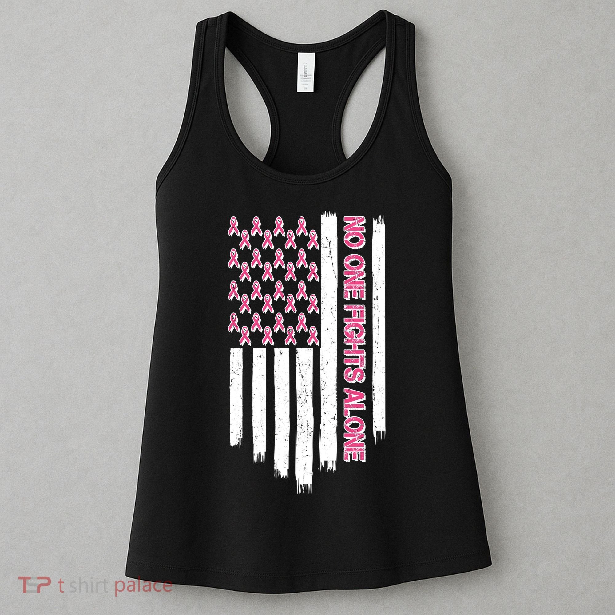 No One Fights Alone Breast Cancer Awareness American Pink Ribbons Flag Women's Tank Top
