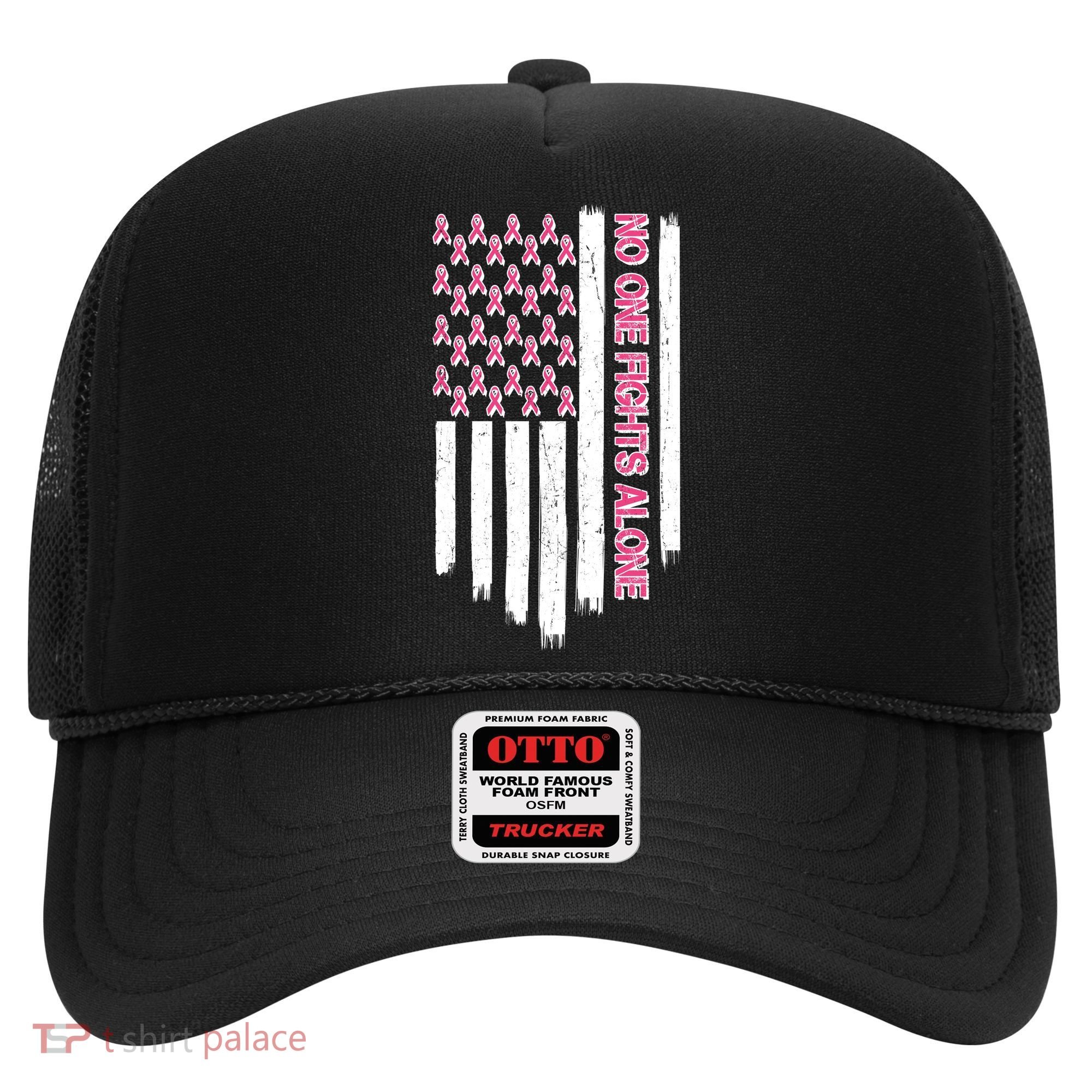 No One Fights Alone Breast Cancer Awareness American Pink Ribbons Flag Hat