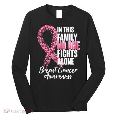 No One Fights Alone Breast Cancer Ribbon Long Sleeve Shirt