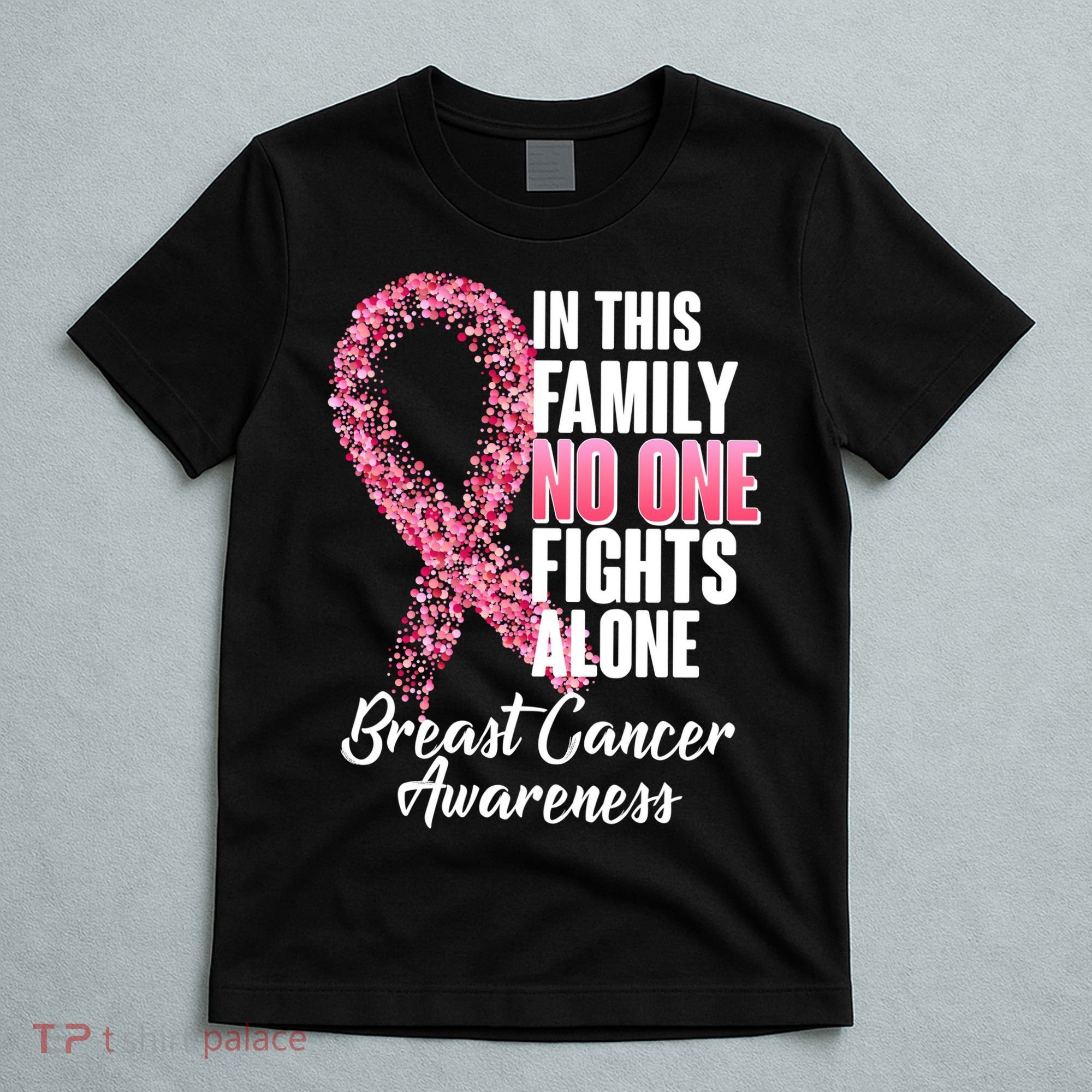 No One Fights Alone Breast Cancer Ribbon T-Shirt