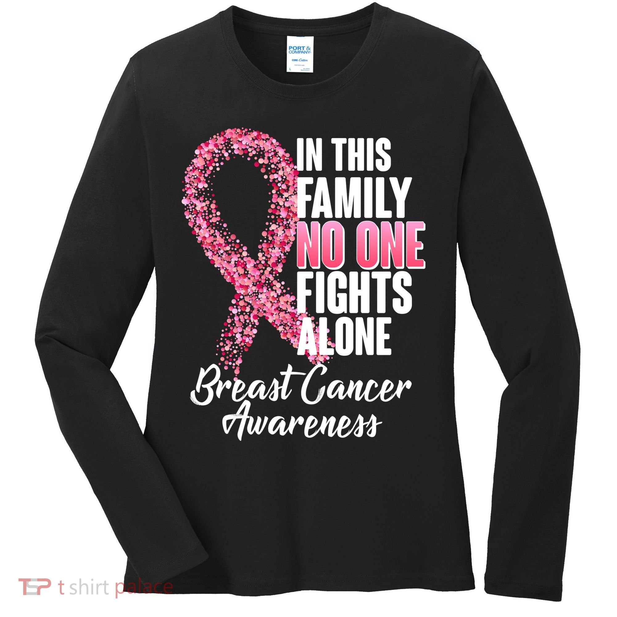 No One Fights Alone Breast Cancer Ribbon Women's Long Sleeve Shirt