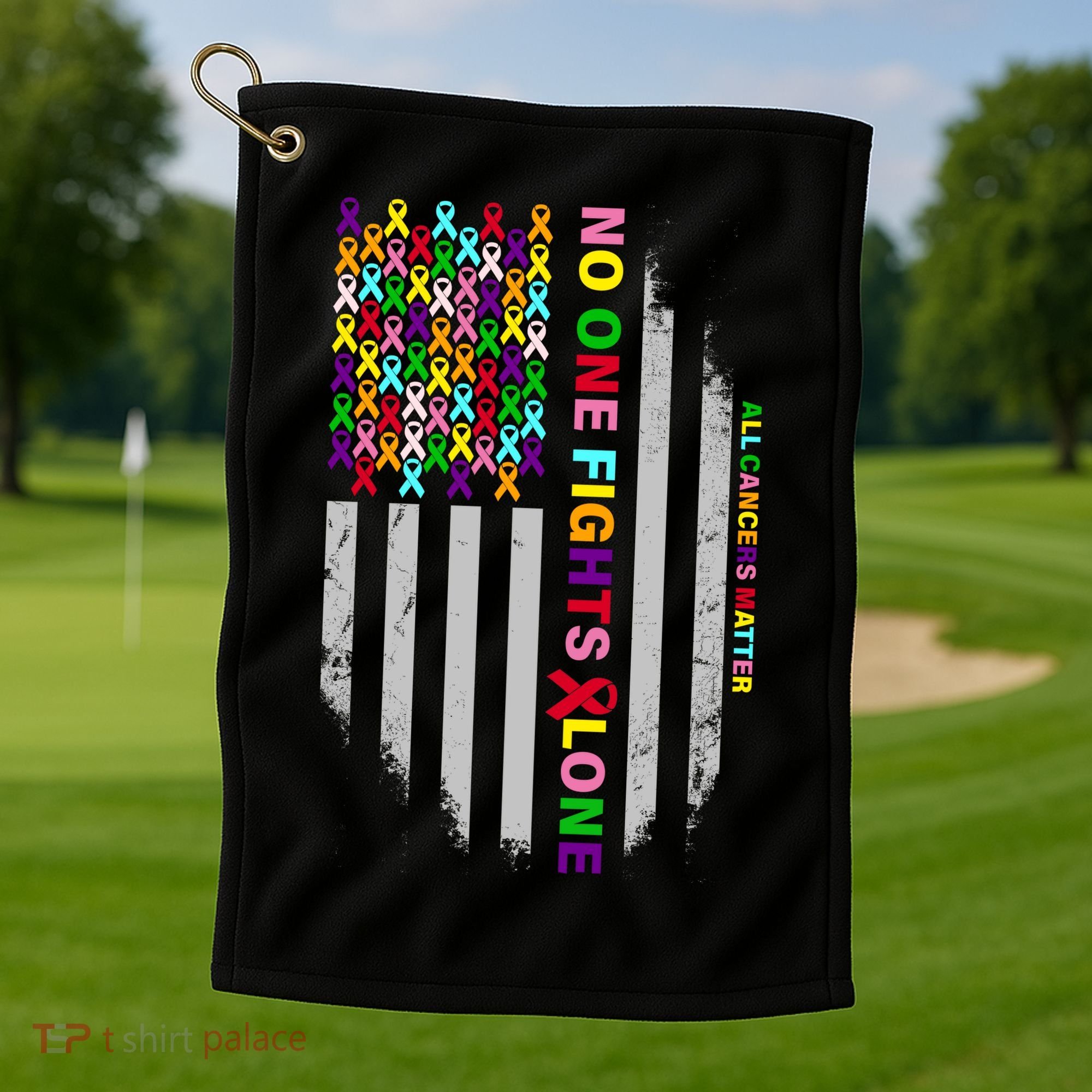 No One Fights Alone Cancer Awareness Ribbon Flag Golf Towel