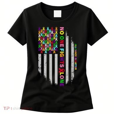 No One Fights Alone Cancer Awareness Ribbon Flag Women's T-Shirt