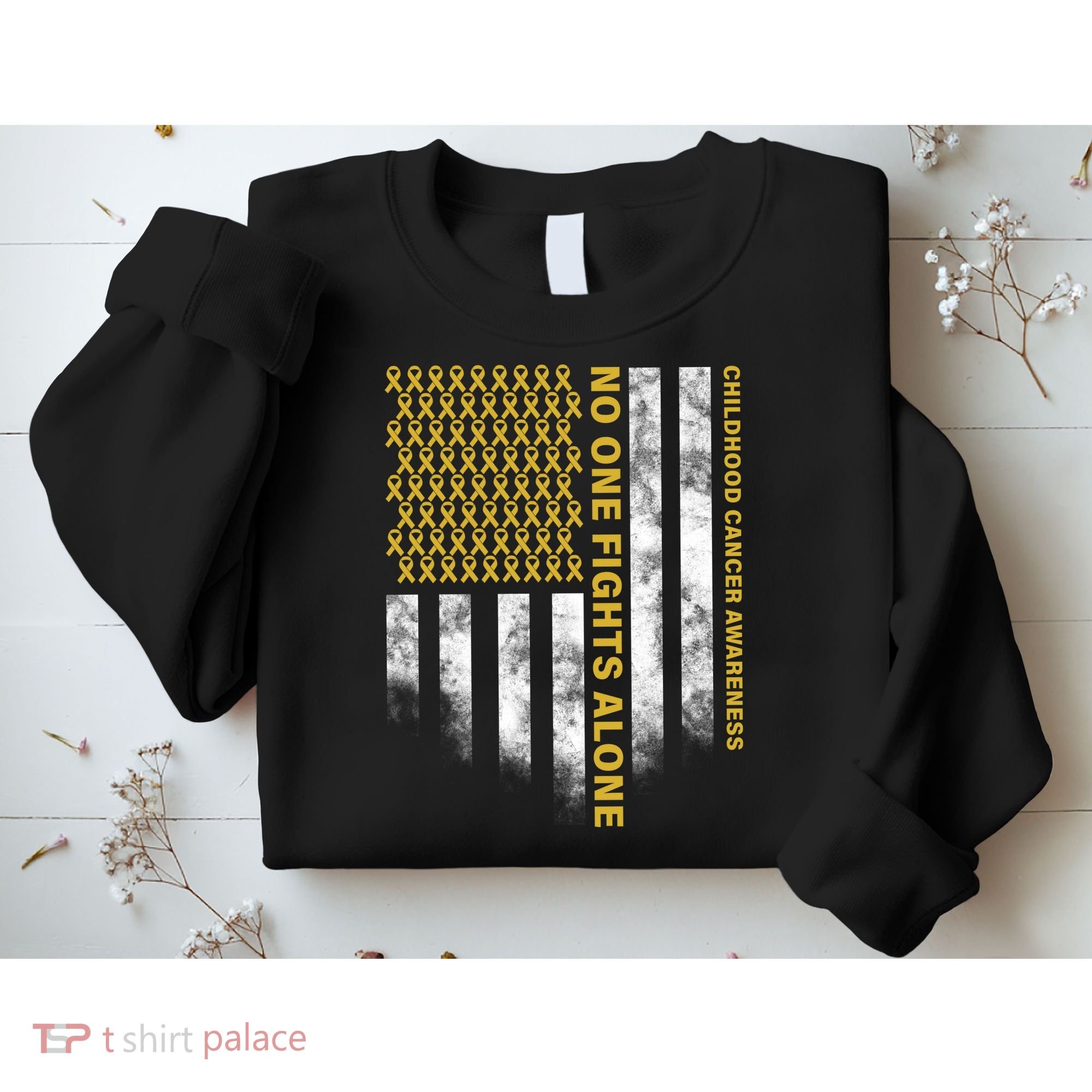 No One Fights Alone Childhood Cancer Sweatshirt