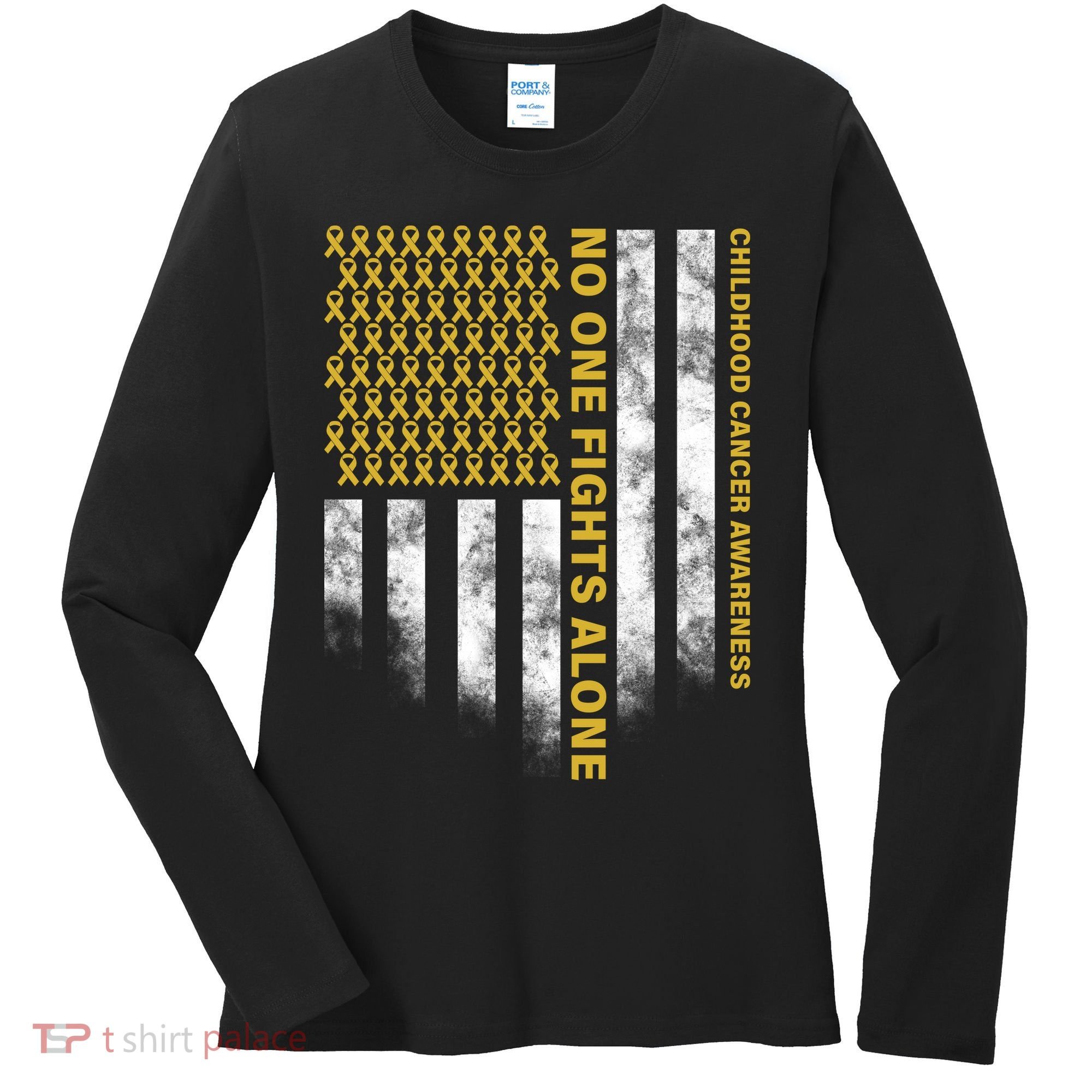 No One Fights Alone Childhood Cancer Women's Long Sleeve Shirt