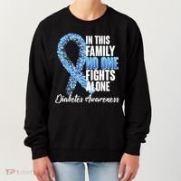 No One Fights Alone Diabetes Awareness Women's Sweatshirt thumb 0