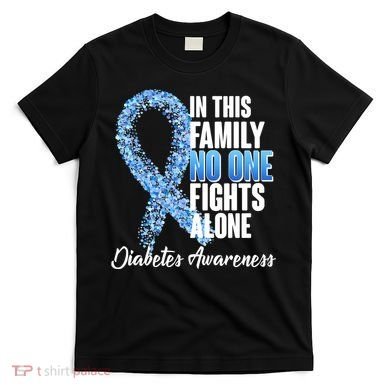 No One Fights Alone Diabetes Awareness T-Shirt