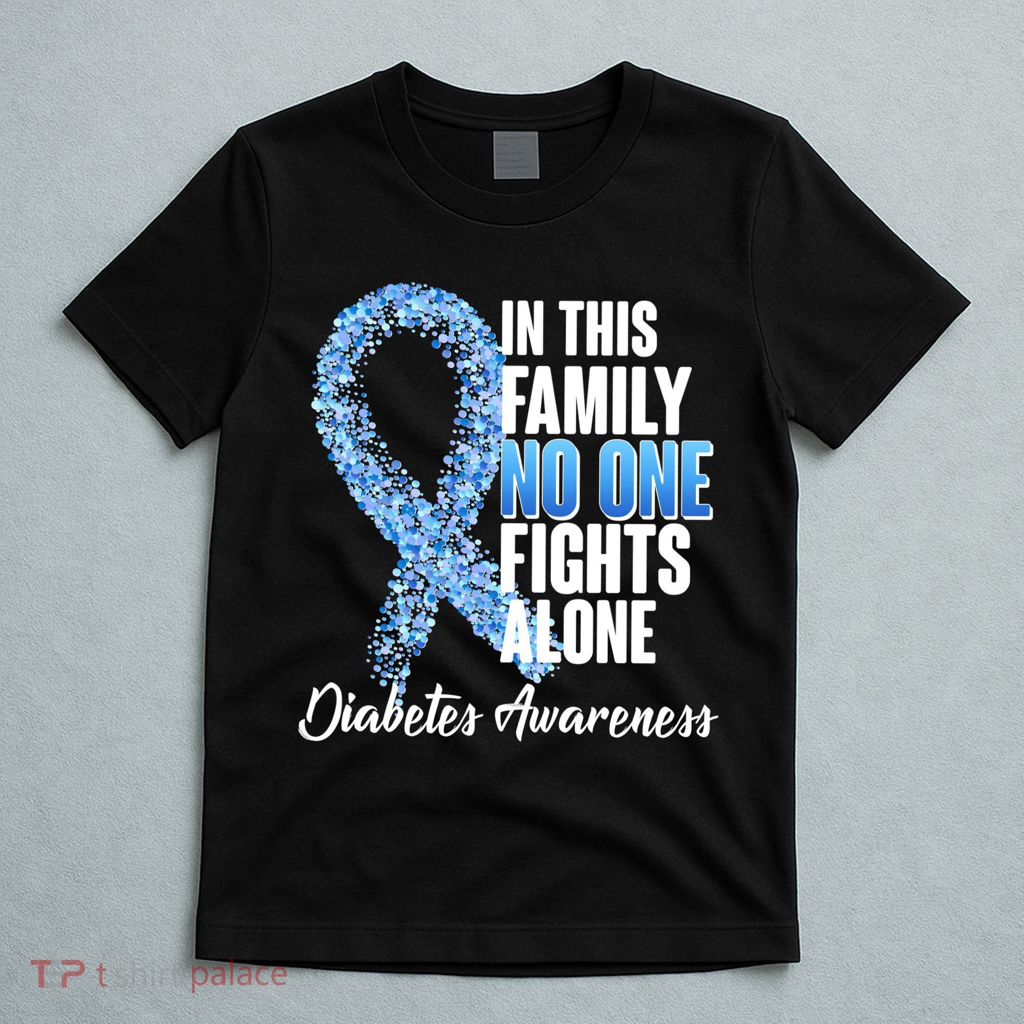 No One Fights Alone Diabetes Awareness T-Shirt
