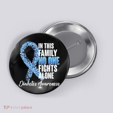 No One Fights Alone Diabetes Awareness Button