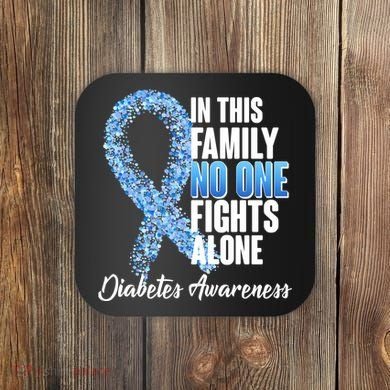 No One Fights Alone Diabetes Awareness Coaster