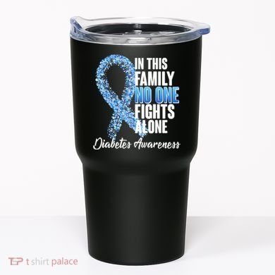 No One Fights Alone Diabetes Awareness Tumbler