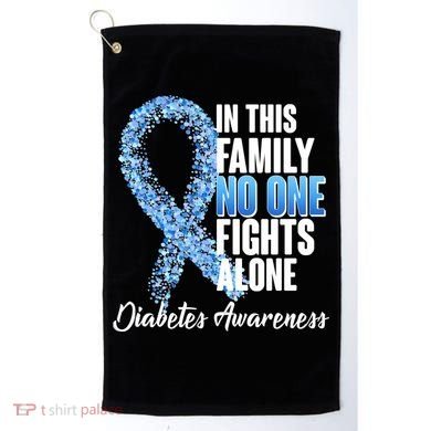 No One Fights Alone Diabetes Awareness Golf Towel