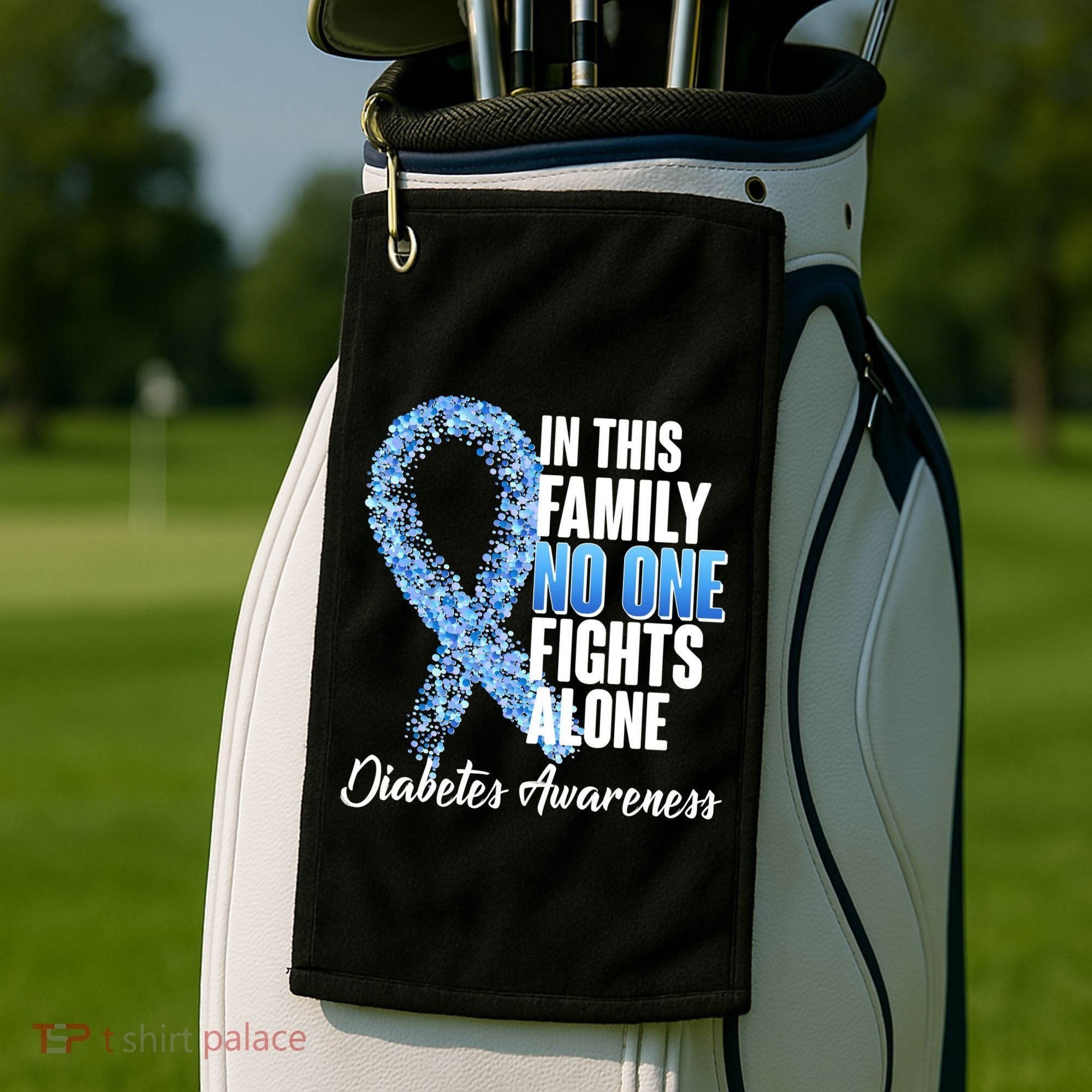 No One Fights Alone Diabetes Awareness Golf Towel