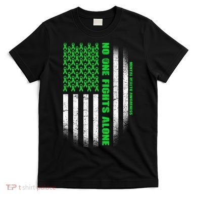 No One Fights Alone Mental Health Awareness Flag T-Shirt