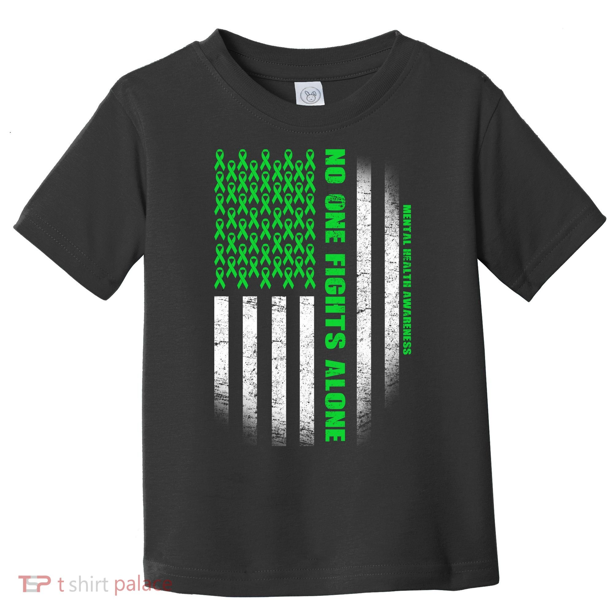 No One Fights Alone Mental Health Awareness Flag Toddler T-Shirt