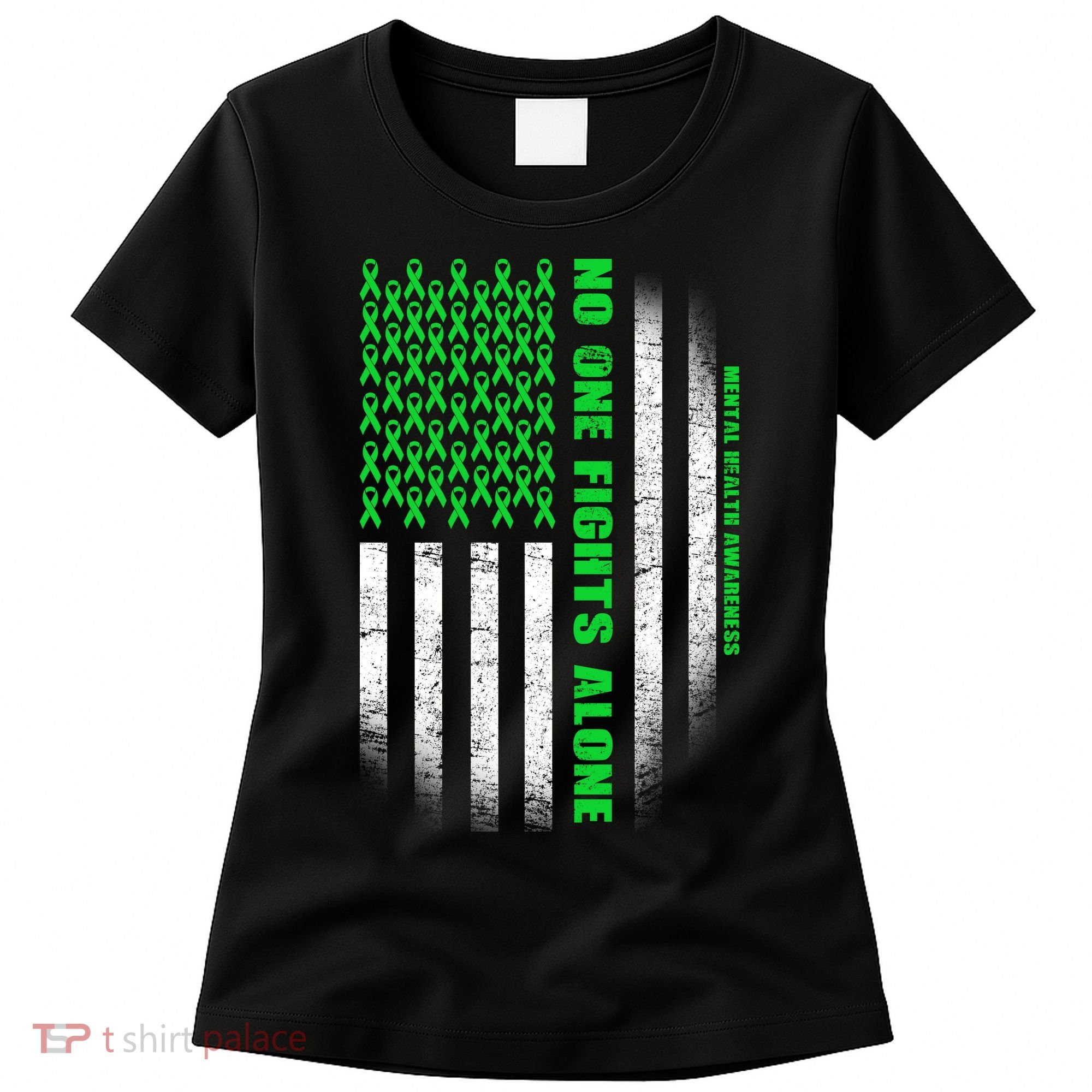 No One Fights Alone Mental Health Awareness Flag Women's T-Shirt