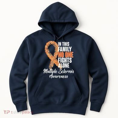 No One Fights Alone Multiple Sclerosis Awareness Hoodie