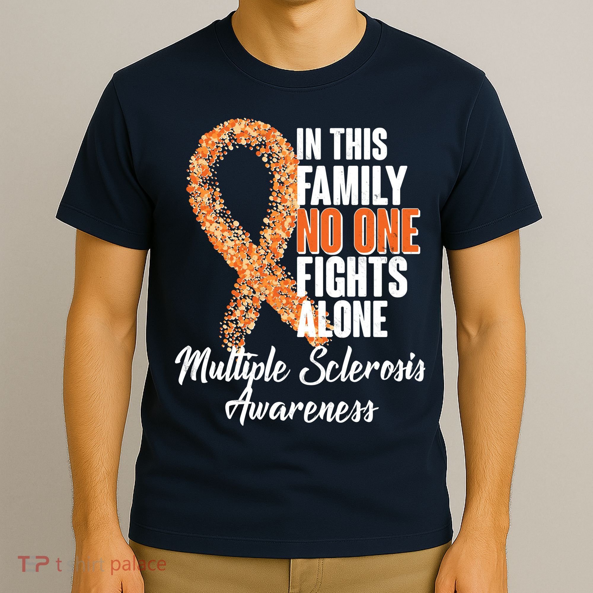 No One Fights Alone Multiple Sclerosis Awareness T-Shirt