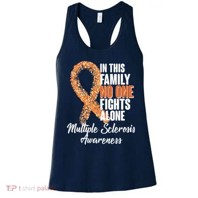 No One Fights Alone Multiple Sclerosis Awareness Women's Tank Top