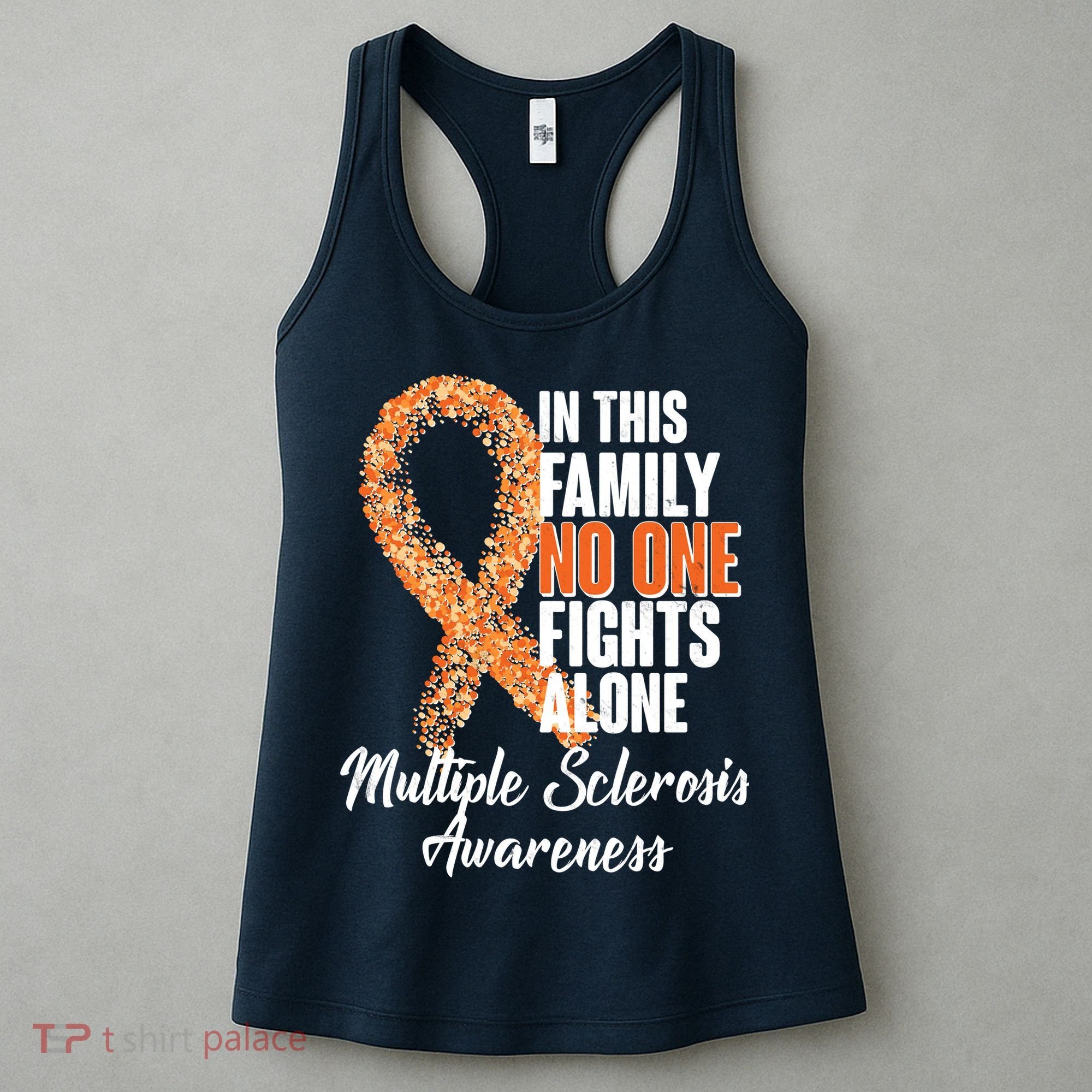No One Fights Alone Multiple Sclerosis Awareness Women's Tank Top