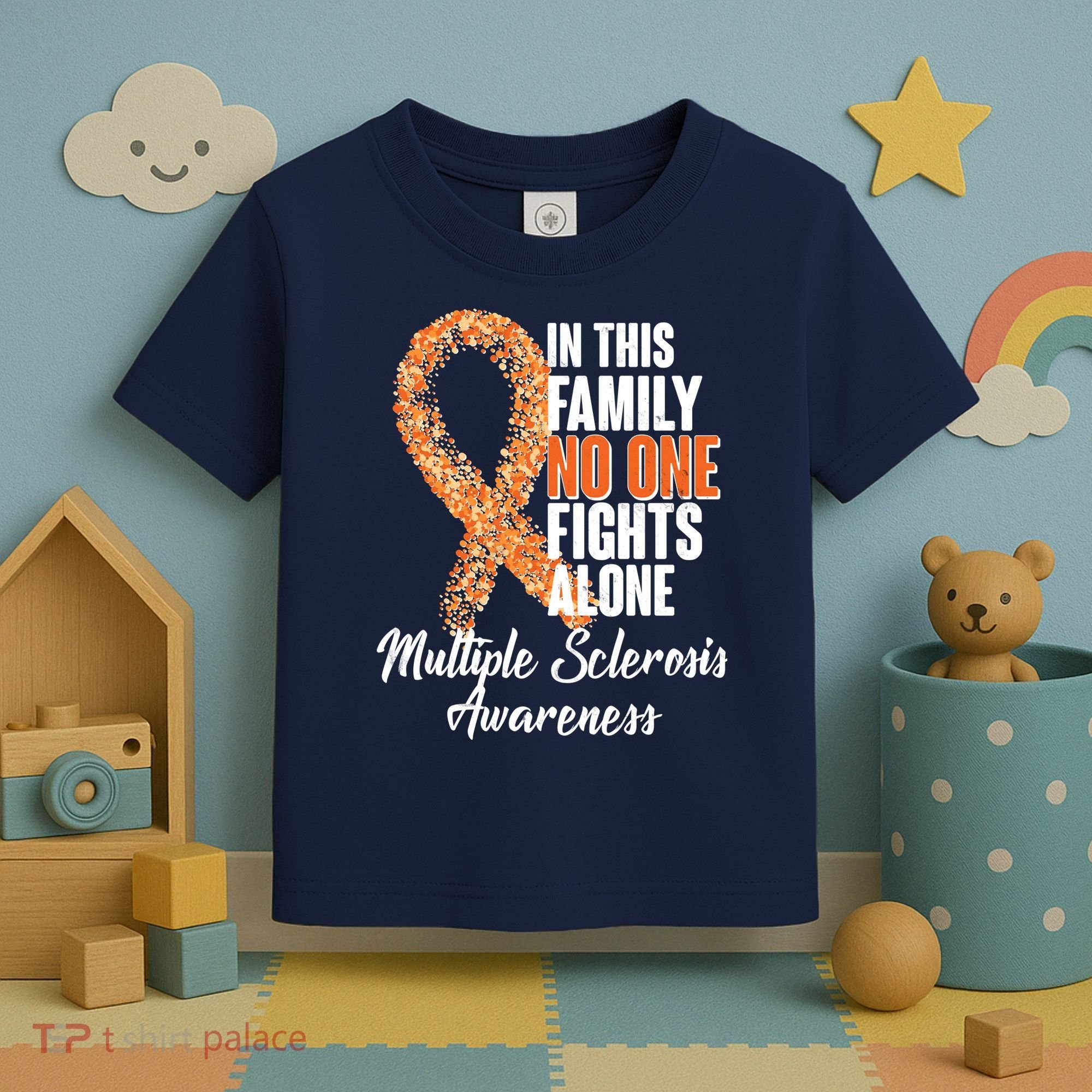 No One Fights Alone Multiple Sclerosis Awareness Toddler T-Shirt