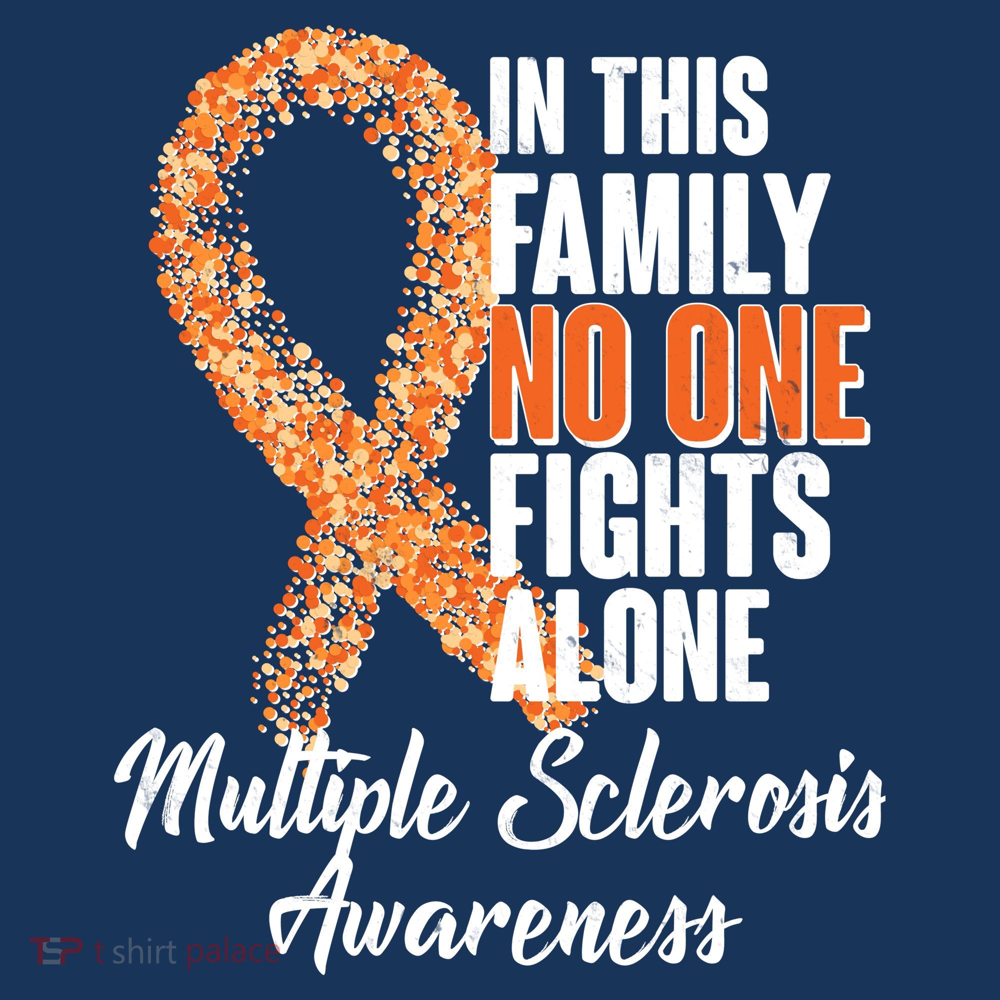 No One Fights Alone Multiple Sclerosis Awareness Women's T-Shirt