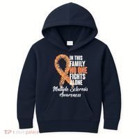 No One Fights Alone Multiple Sclerosis Awareness Kids Hoodie thumb 0