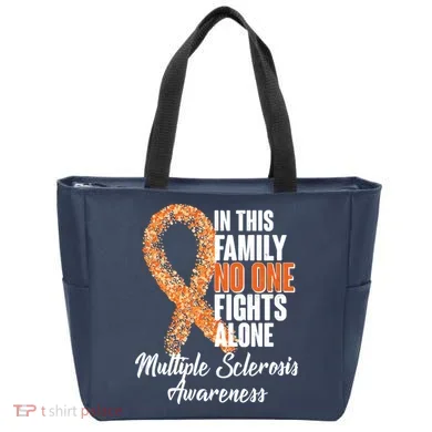 No One Fights Alone Multiple Sclerosis Awareness Tote Bag