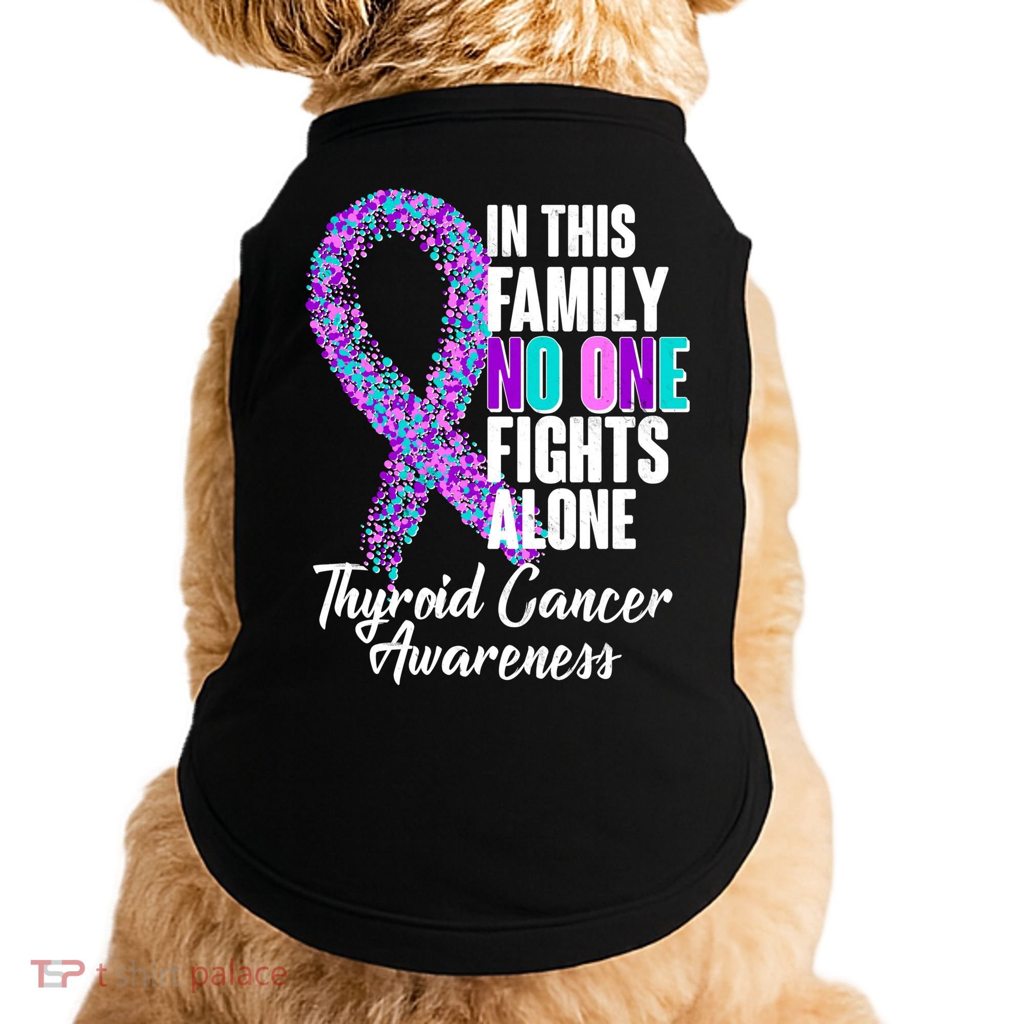 No One Fights Alone Thyroid Cancer Awareness Doggie Tank