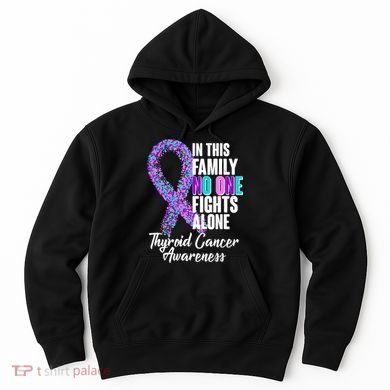 No One Fights Alone Thyroid Cancer Awareness Hoodie