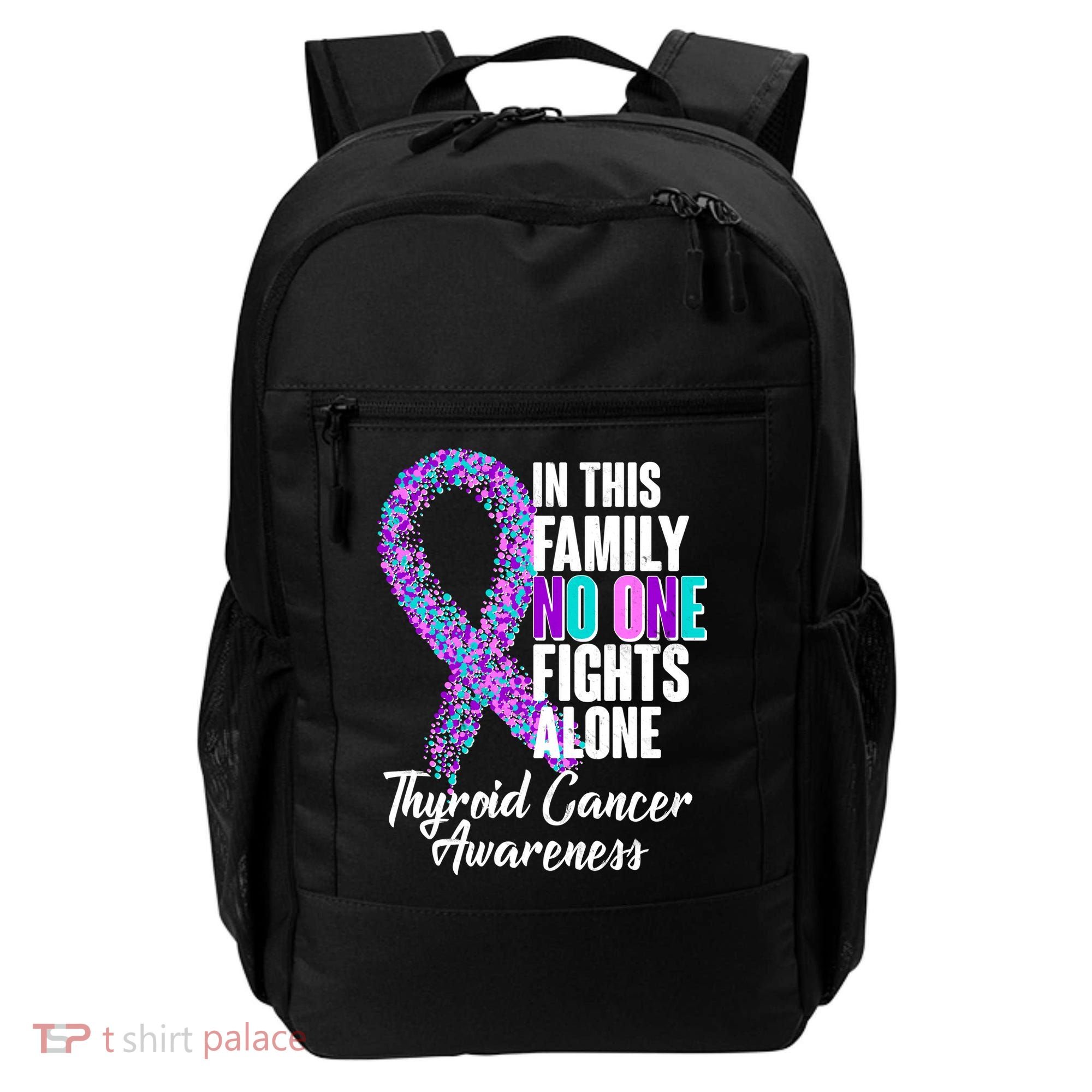 No One Fights Alone Thyroid Cancer Awareness Backpack
