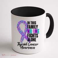 No One Fights Alone Thyroid Cancer Awareness Coffee Mug thumb 1
