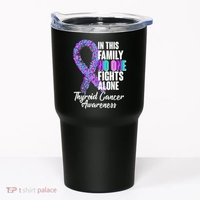 No One Fights Alone Thyroid Cancer Awareness Tumbler