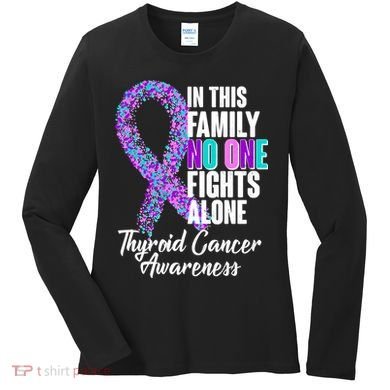 No One Fights Alone Thyroid Cancer Awareness Women's Long Sleeve Shirt