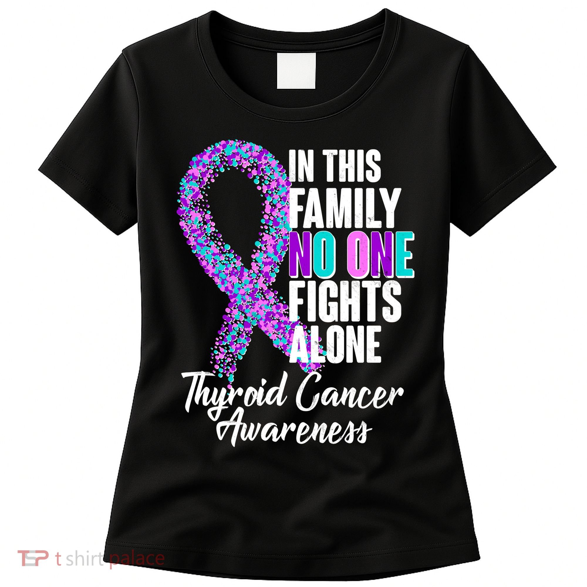 No One Fights Alone Thyroid Cancer Awareness Women's T-Shirt