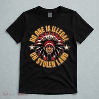 No One is Illegal On Stolen Land T-Shirt thumb 5