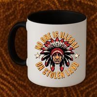 No One is Illegal On Stolen Land Coffee Mug thumb 2
