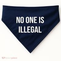 No One is Illegal Text Logo USA-Made Doggie Bandana thumb 0