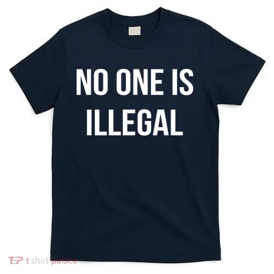 No One is Illegal Text Logo T-Shirt