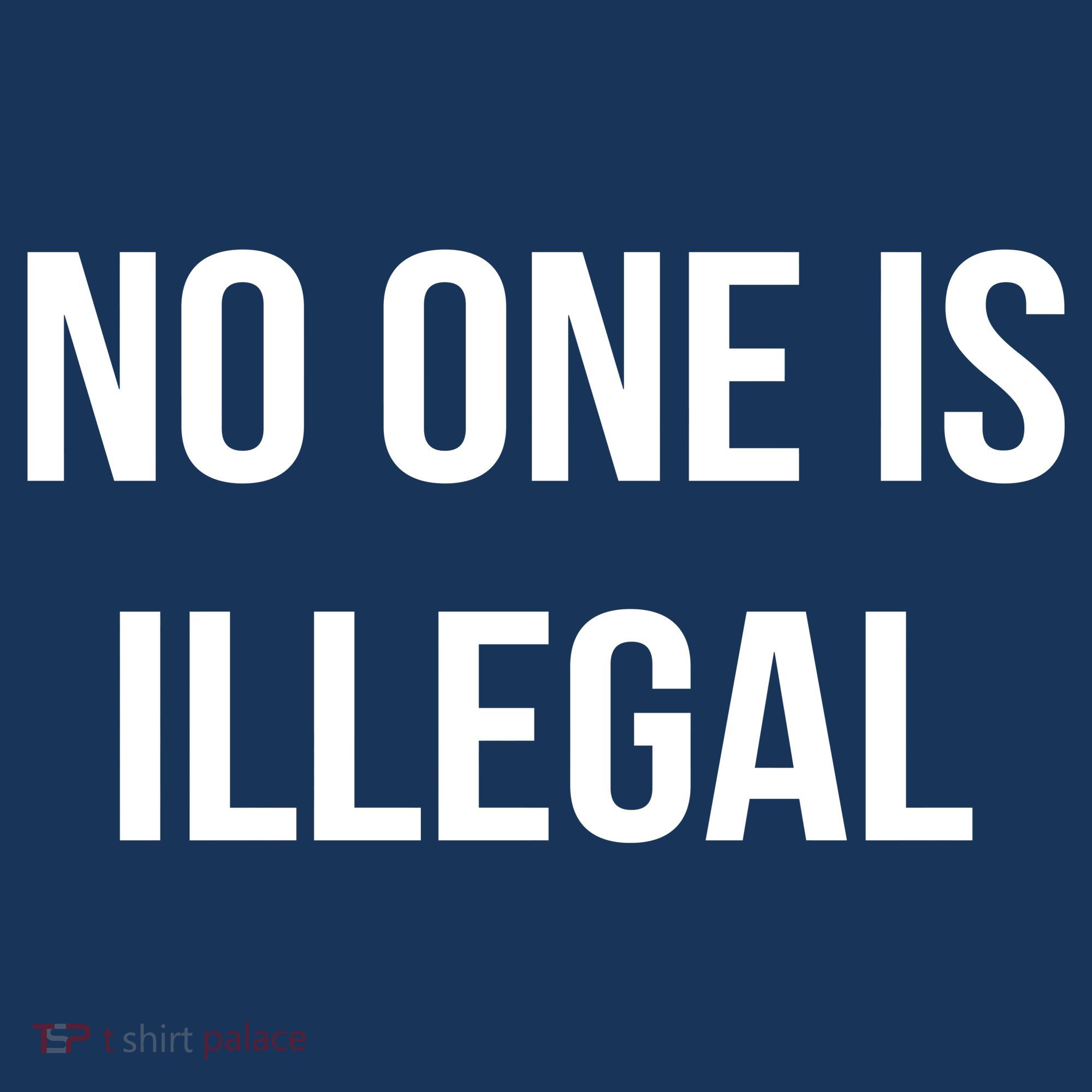 No One is Illegal Text Logo T-Shirt