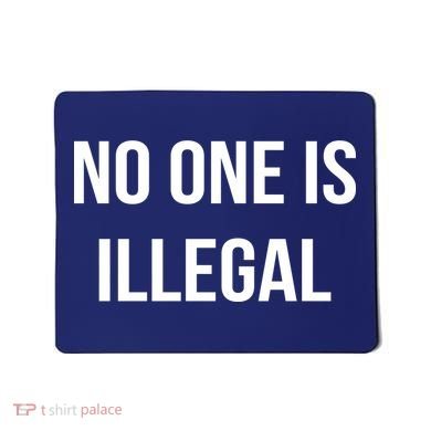 No One is Illegal Text Logo Mousepad